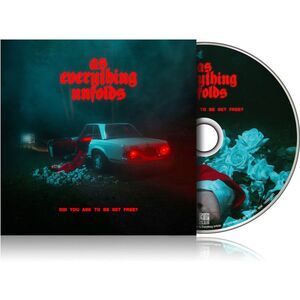 As Everything Unfolds - Did You Ask To Be Set Free?  CD
